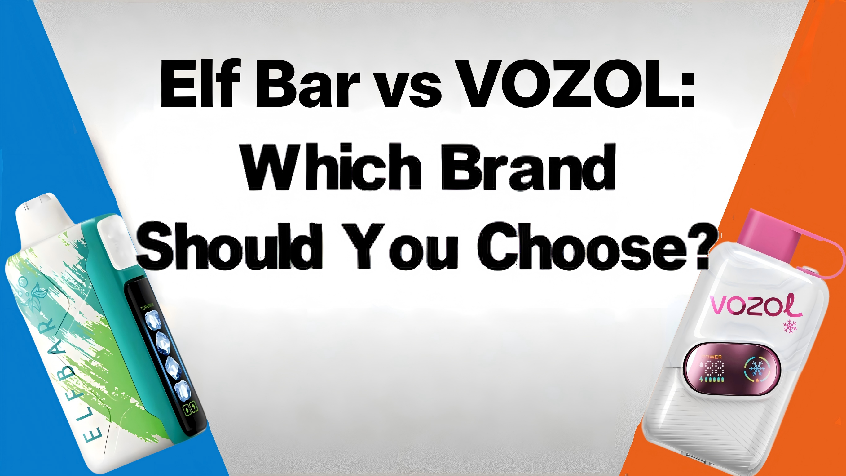 Elf Bar vs VOZOL: Which Brand is Better in Europe?